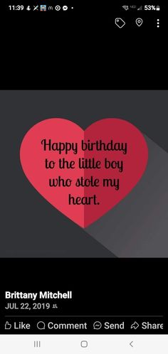 a red heart with the words happy birthday to the little boy who ate my heart