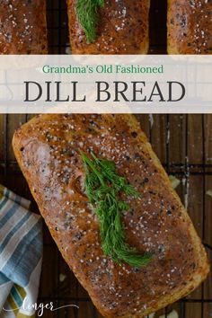 grandma's old fashioned dill bread with fresh herbs on top and in the middle