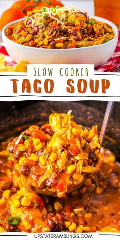 slow cooker taco soup in a white bowl with the words slow cooker taco soup above it