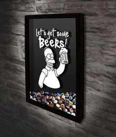 a black and white poster with the simpsons saying let's get some beers