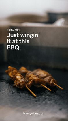 some food is cooking on the grill and has a quote above it that says, just wingin'it at this bbq