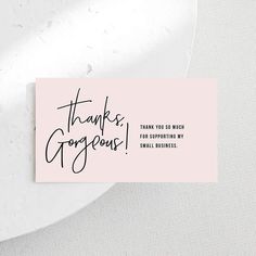 a thank card with the words thank, gorgeous on it in black and white ink