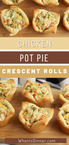 chicken pot pie crescent rolls on a cutting board with text overlay that reads chicken pot pie crescent rolls