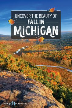 an image of fall in michigan with the words, undercover the beauty of fall in michigan