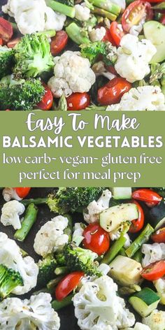 These Balsamic Roasted Vegetables are incredibly delicious, healthy and will be ready in 30 minutes. This easy Balsamic Roasted Vegetable recipe is simple enough for weeknight dinners and tasty enough as a holiday side dish. Make a double batch to keep in your fridge for meal prep! #lowcarb #vegan #glutenfree #balsamicvegetables #mealprep