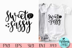 Sweet and Sassy Svg, Baby Svg Graphic by MidmagArt · Creative Fabrica Free Baby Onesie Svg Files For Cricut, Sassy Svg, Sassy Girl, Svg Kids, Baby Svg, Girl Onesies, Quote Svg, Vinyl Transfer