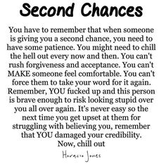 a poem written in black and white with the words, second chance you have to remember that when someone is giving you a second chance