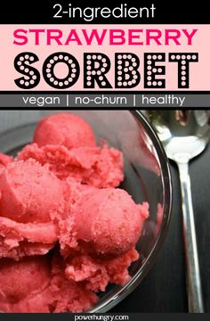 two ingredient strawberry sorbet in a glass bowl