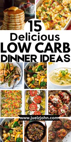 15 delicious low carb dinner ideas that are easy to make and can be made in less than 10 minutes