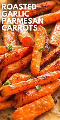 garlic parmesan roasted carrots on a cutting board with the words garlic parmesan roasted carrots