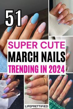 Nails For March And April, 2024 March Nail Trends, March Nail Trends 2024, Almond Nails March 2024, Nail Inspo March 2024, March Nail Inspo Short, Nails Acrylic March 2024, Nail Art March 2024, Trendy Nails March 2024