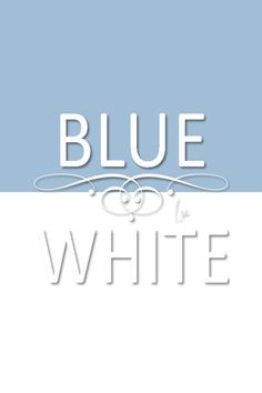 the words blue and white are shown in two different font styles, one for each letter