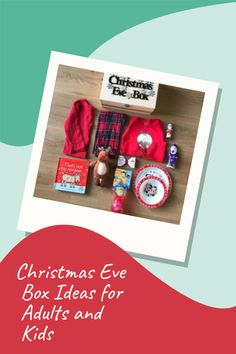 the christmas eve box ideas for adults and kids is displayed on a table with other items