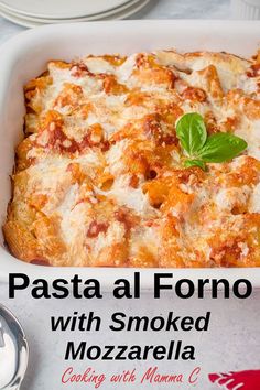 pasta al forno with smoked mozzarella in a casserole dish on a table