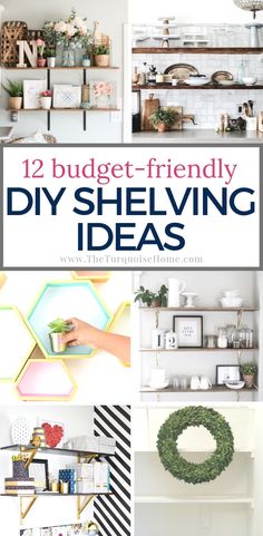 twelve diy shelving ideas that are perfect for any home decor enthusiast in your life