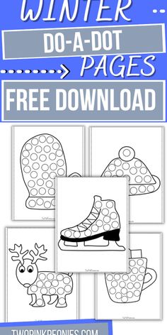 the winter do - a - dot pages with free printables for kids to color