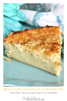 a piece of coconut custard pie on a plate with the title above it