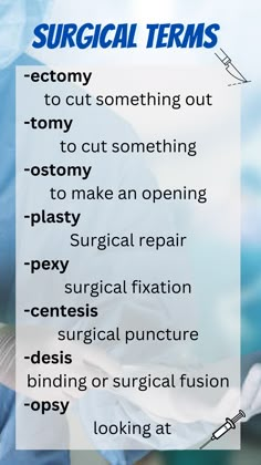 Medical Terms for Surgery   | Medical Suffix  | Surgical Terms Surgery Nursing Cheat Sheets, Operating Room Assistant, Medical Terms Nursing, Dermatology Medical Terms, Surgical Technician Study, Surgical Terminology, Med Surgery Nursing