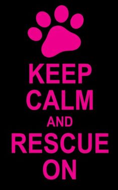 a pink and black keep calm and rescue on