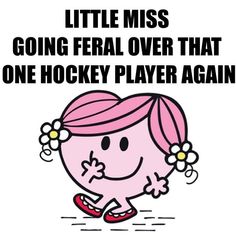 a cartoon girl with pink hair and flowers on her head, saying little miss going feral over that one hockey player again