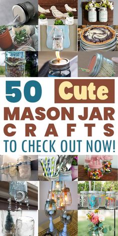 50 cute mason jar crafts to check out now