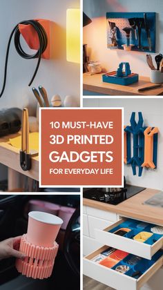 the top ten must have 3d printed gadgets for everyday life