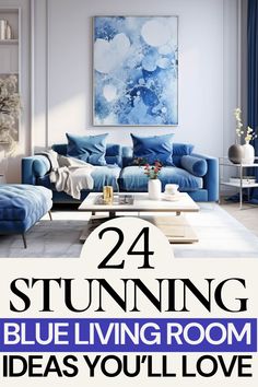 a modern living room with white walls. on the accent wall is a framed piece of blue wall art. directly below the wall art is a blue velvet sofa with a neutral blanket and blue cushions. in front of the sofa is a split level coffee table. below this is the text "24 stunning blue living room ideas you'll love" Blue Living Room Walls, Blue Living Room Decor Ideas, Blue Wall Decor Living Room, Blue Living Room Ideas, Blue Grey Living Room, Living Room Inspiration Grey, Blue Sofas Living Room, Blue Walls Living Room, Living Room Interior Design Ideas