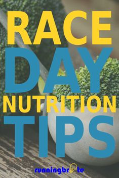 Race day is the culmination of all your hard work. Here are essential race day nutrition tips to help you maximize your performance. Complex Carbohydrates, Pin Pals