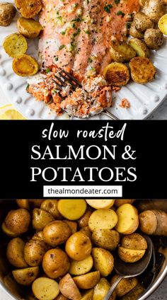 salmon and potatoes in a pan with text overlay that reads slow roasted salmon and potatoes