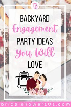 the words backyard engagement party ideas you will love