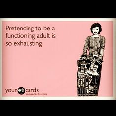 a woman holding a skateboard with the caption pretending to be a functioning adult is so exhausting