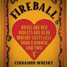 a red heart with the words fireball and roses are red violets are blue