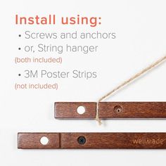 the instructions for how to make a wooden poster strip with string and screws on white background