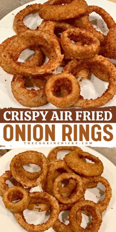 crispy air fried onion rings on a white plate with the words crispy air fried onion rings