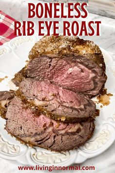 How to Cook a Boneless Rib Eye Roast - Living in Normal Boneless Rib Roast Recipe, Boneless Rib Roast, Roasted Prime Rib, Boneless Prime Rib Roast, Best Roast Beef Recipe, Beef Appetizers, Best Roast Beef, Roast Beef Dinner, Boneless Ribs