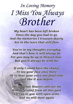 a poem written in purple and white with the words i miss you always brother