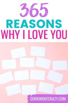 the words 365 reason why i love you written in white paper