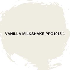 the words vanilla milkshake ppg101 - 1 are in black ink