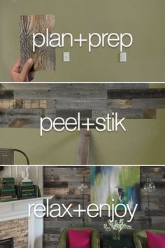 three different types of wood planks with the words plan - prep, peel - stik and relax - enjoy