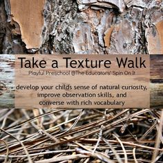 a sign that says, take a texture walk to help children learn how to use natural materials