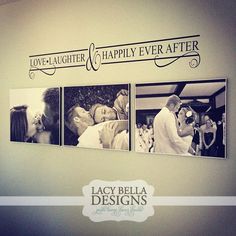 three pictures are hanging on the wall next to each other with words that say love, laughter and happily ever after