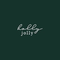 the word holly is written in white ink on a dark green background with a handwritten name