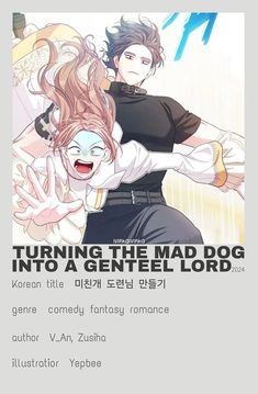 an anime poster with the title turning the mad dog into a gentle lord, written in english