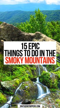 15 Epic Things To Do In The Smoky Mountains Dream Destinations Bucket Lists, Smokey Mountains National Park, Smokey Mountains Vacation, Mountains Vacation, Mountain Trip, Smokey Mountain, Tennessee Travel