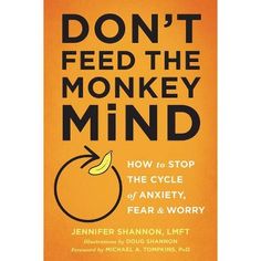 About the Book 

The very things we do to control anxiety can make anxiety worse. In this unique book, psychotherapist Jennifer Shannon offers a cognitive behavioral therapy (CBT)-based approach to help readers recognize the constant chatter of their anxious "monkey mind," stop feeding anxious thoughts, and finally find the personal peace they crave.

  Book Synopsis 

The very things we do to control anxiety can make anxiety worse. This unique guide offers a cognitive behavioral therapy (CB Feed The Monkey, Monkey Mind, Self Development Books, Books For Self Improvement, Inspirational Books To Read, Psychology Books, Self Help Books, Inspirational Books, Great Books