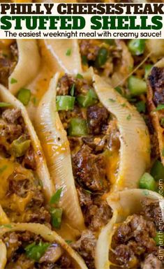 an image of stuffed shells with meat and cheese on them in a pan text reads philly cheesesteak stuffed shells the oldest weight meal with creamy sauce