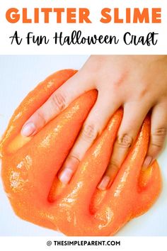 Orange Glitter Glue Slime. With Text Reading: The Best Orange Glitter Glue Slime. Diy Halloween Slime, Glitter Glue Slime, Halloween Slime, Glue Slime, How To Make Glitter, Slime No Glue, Easy Slime Recipe, Slime For Kids