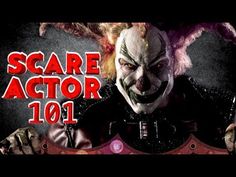 a creepy clown with the words scare actor 101