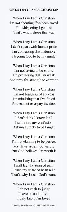 a poem written in black and white with the words when i say i am a christian