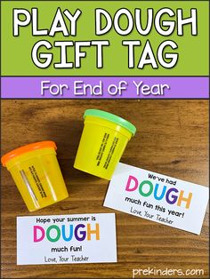 play dough gift tag for the end of year with two plastic cups and one yellow cup